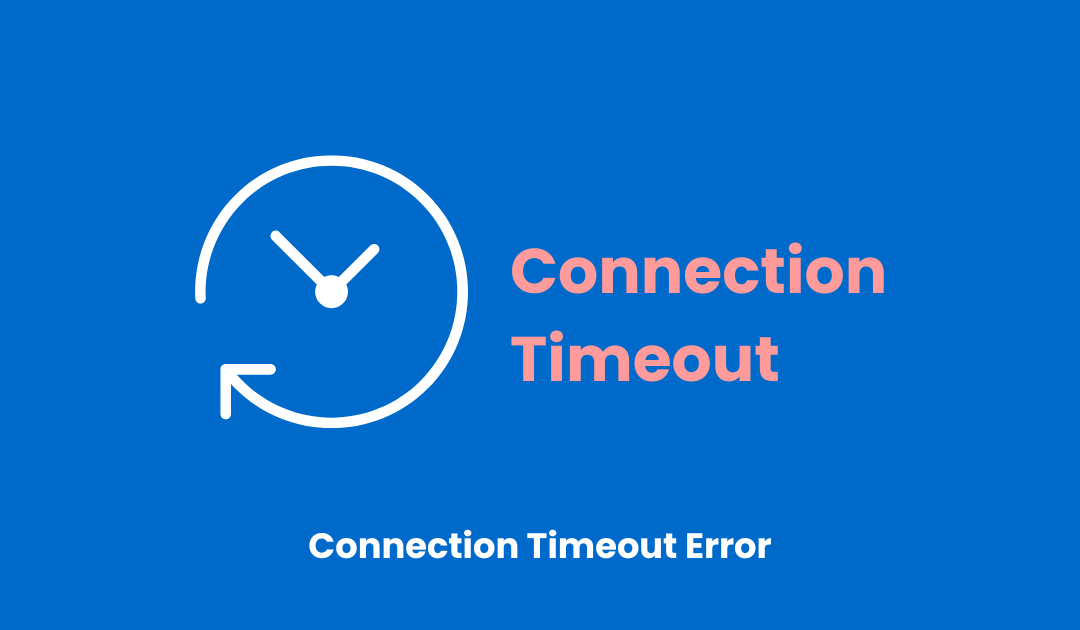 Connection Timeout Error In WordPress